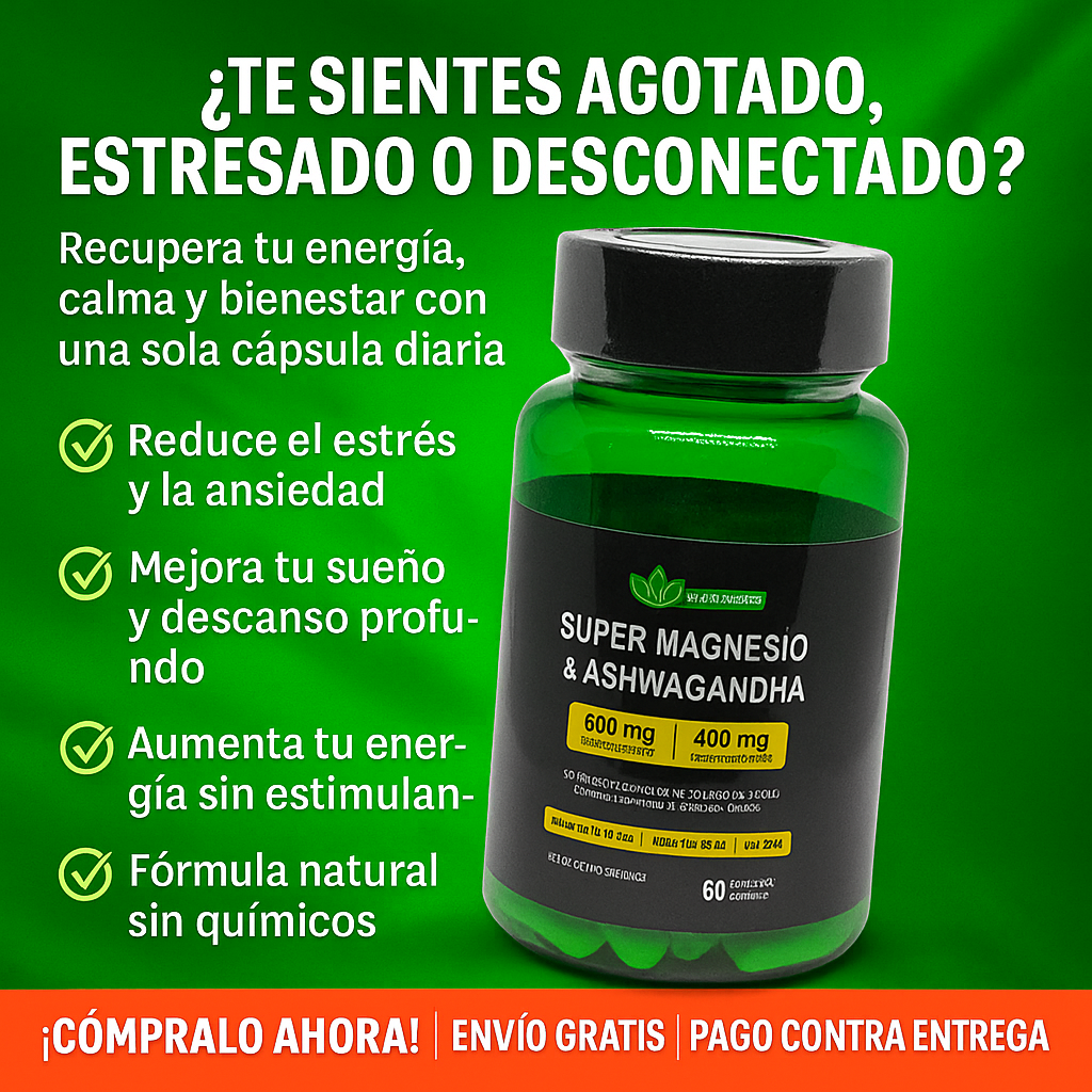🌿 Super Magnesio + Ashwagandha - Despídete del estrés, duerme mejor